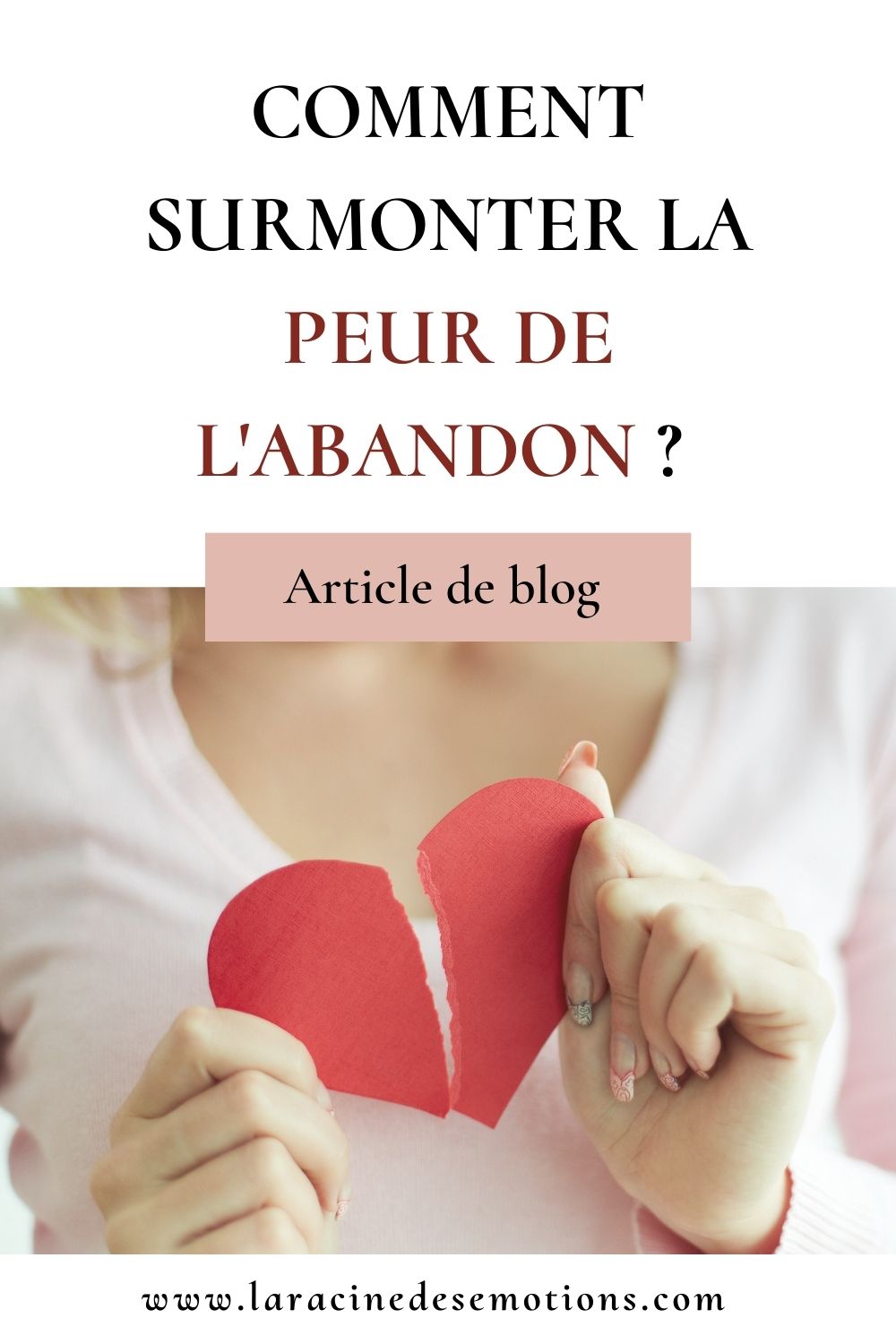 La peur de l'abandon : 4 conseils pour la surmonter