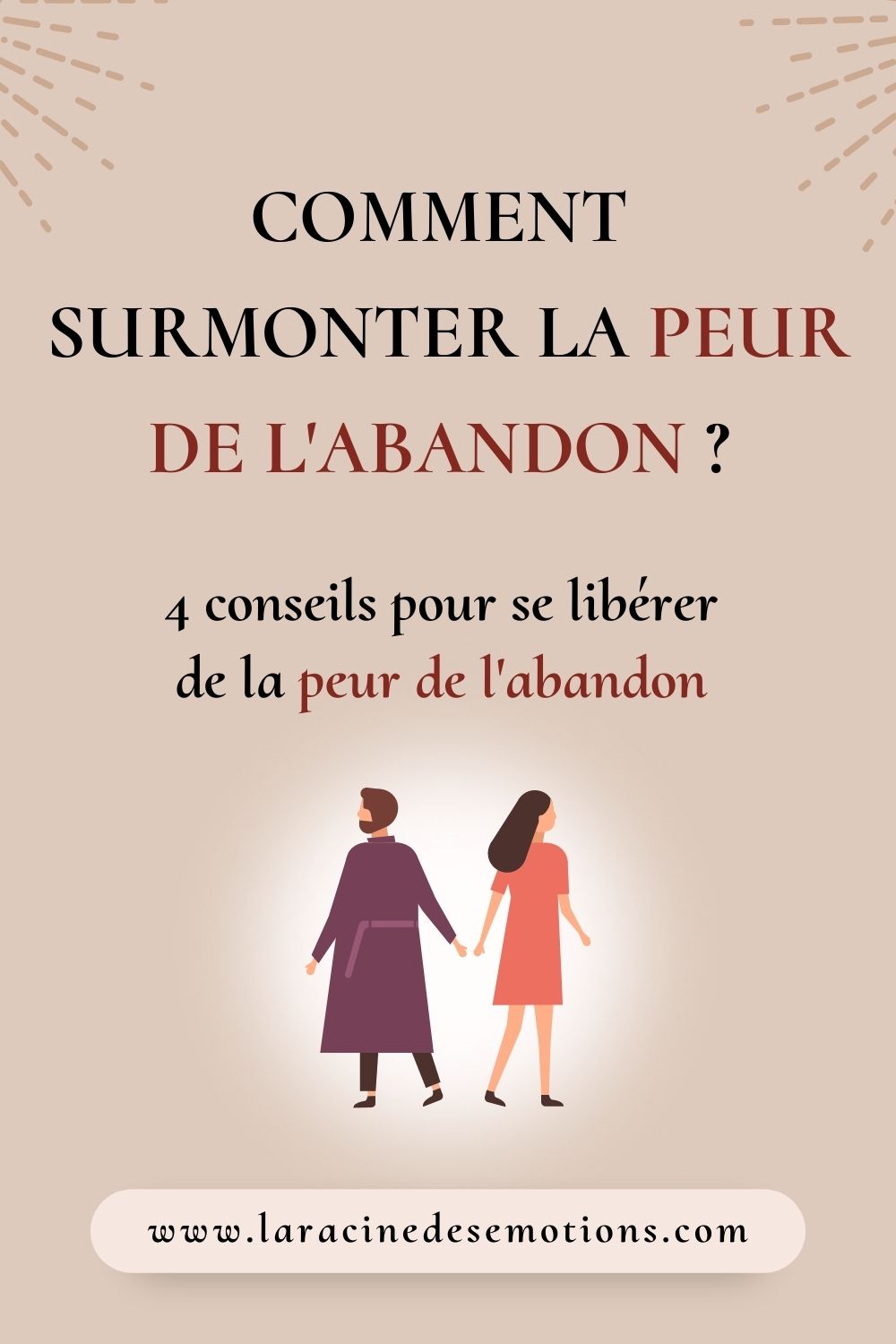La peur de l'abandon : 4 conseils pour la surmonter